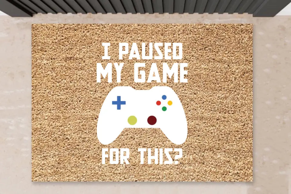 Paused my Game - Gamer Fußmatte
