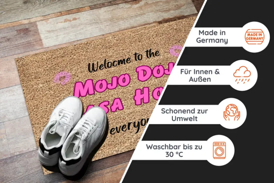Fußmatte mit Spruch - "Welcome to the Mojo Dojo House"
