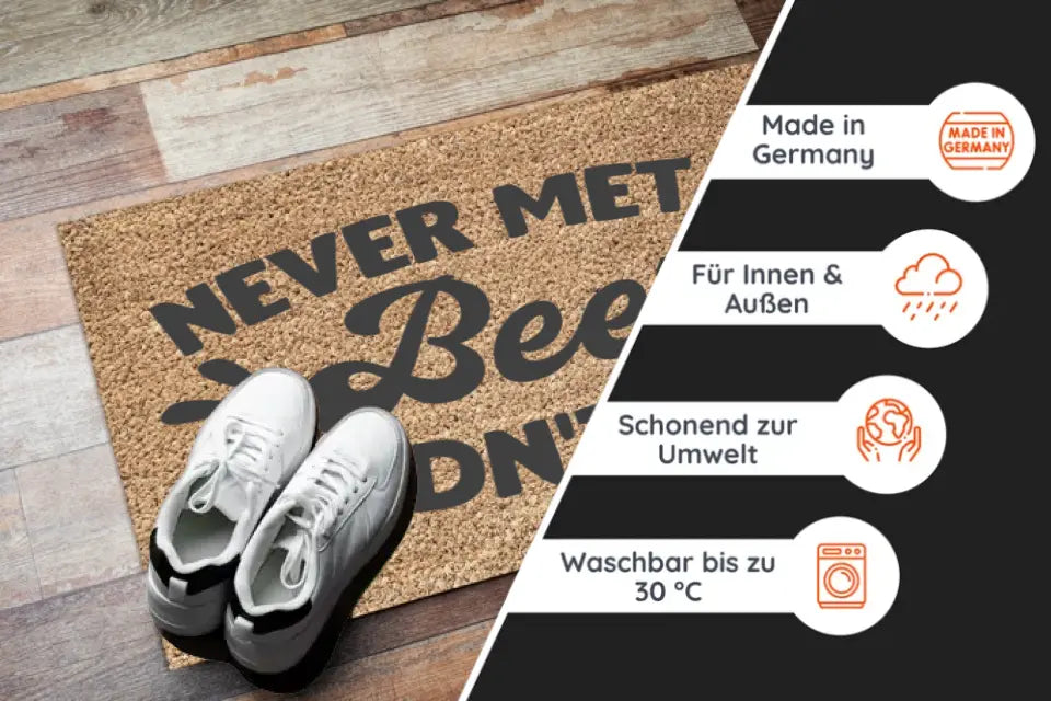 Fußmatte mit Spruch Bier - "Never Met a Beer i didnt like"