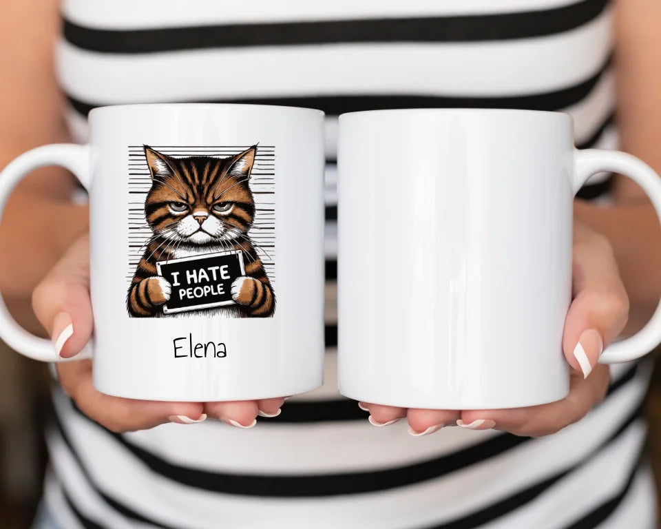 Ich Hasse Menschen - Personalisierte Tasse - I Hate People Cat